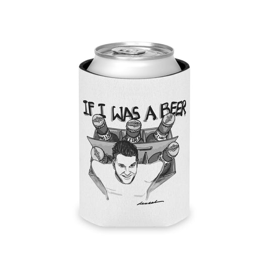 "If I Was A Beer" Can Cooler