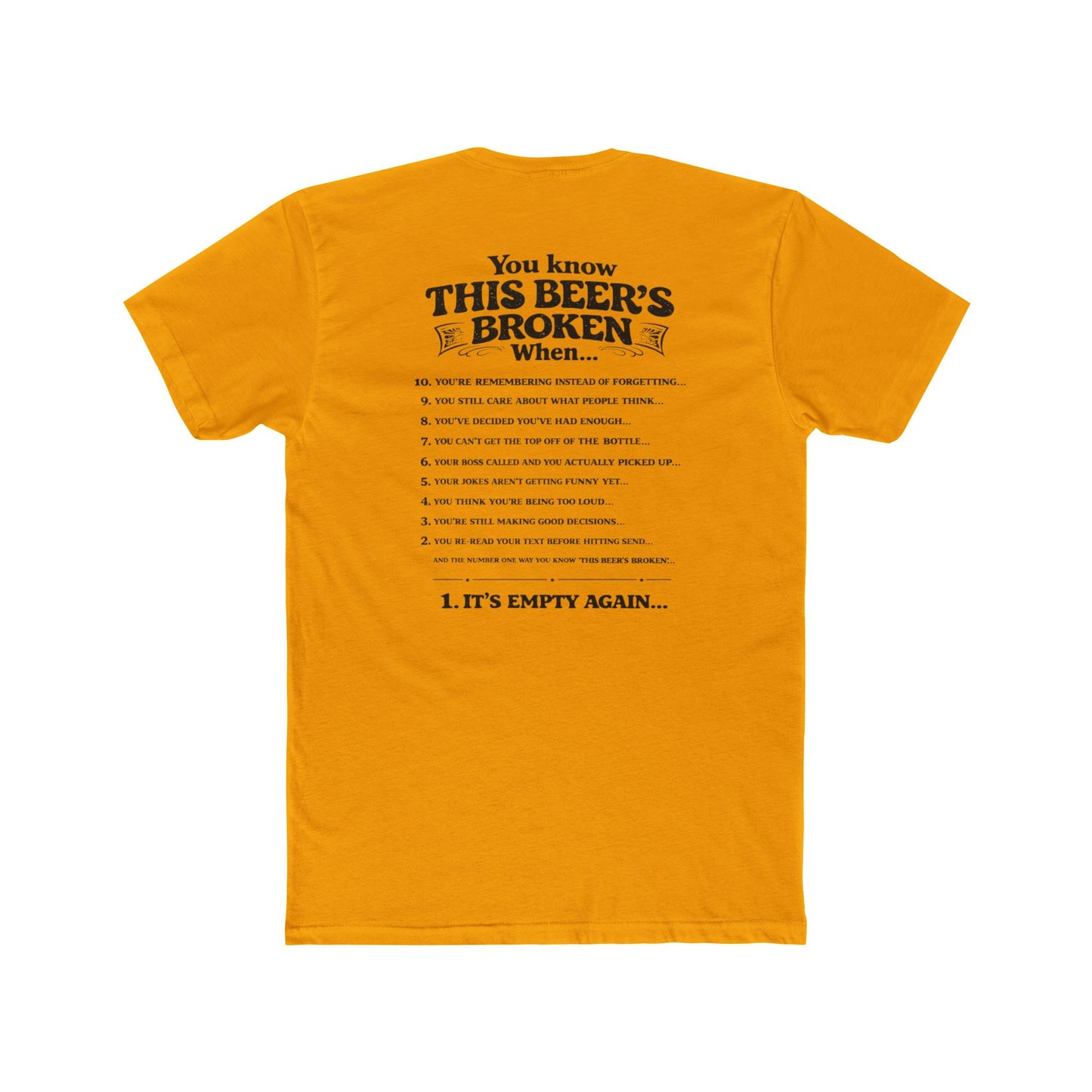 You Know This Beer's Broken - Unisex Crew Tee