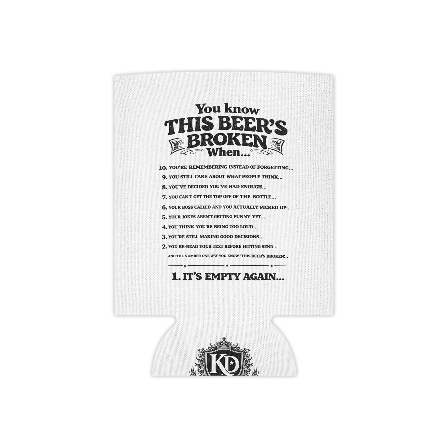 THIS BEER'S BROKEN - Funny Top Ten Can Cooler