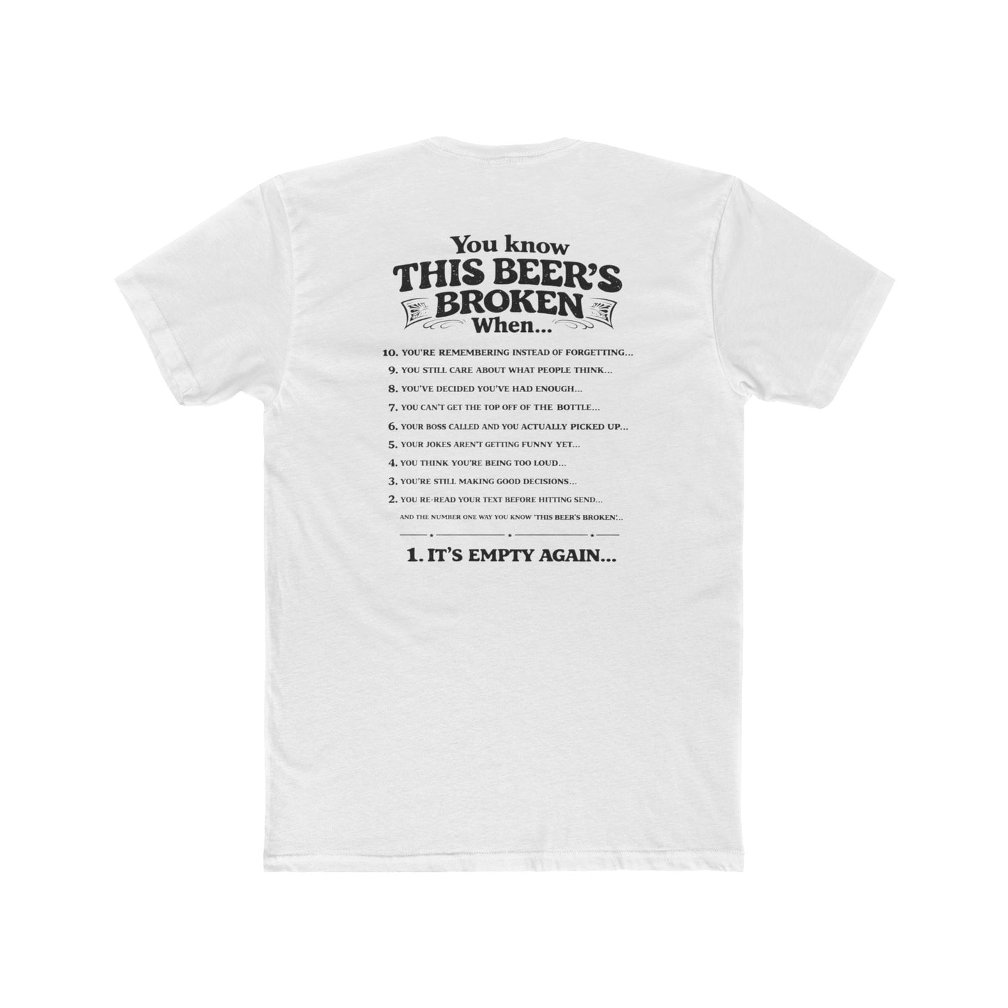 You Know This Beer's Broken - Unisex Crew Tee