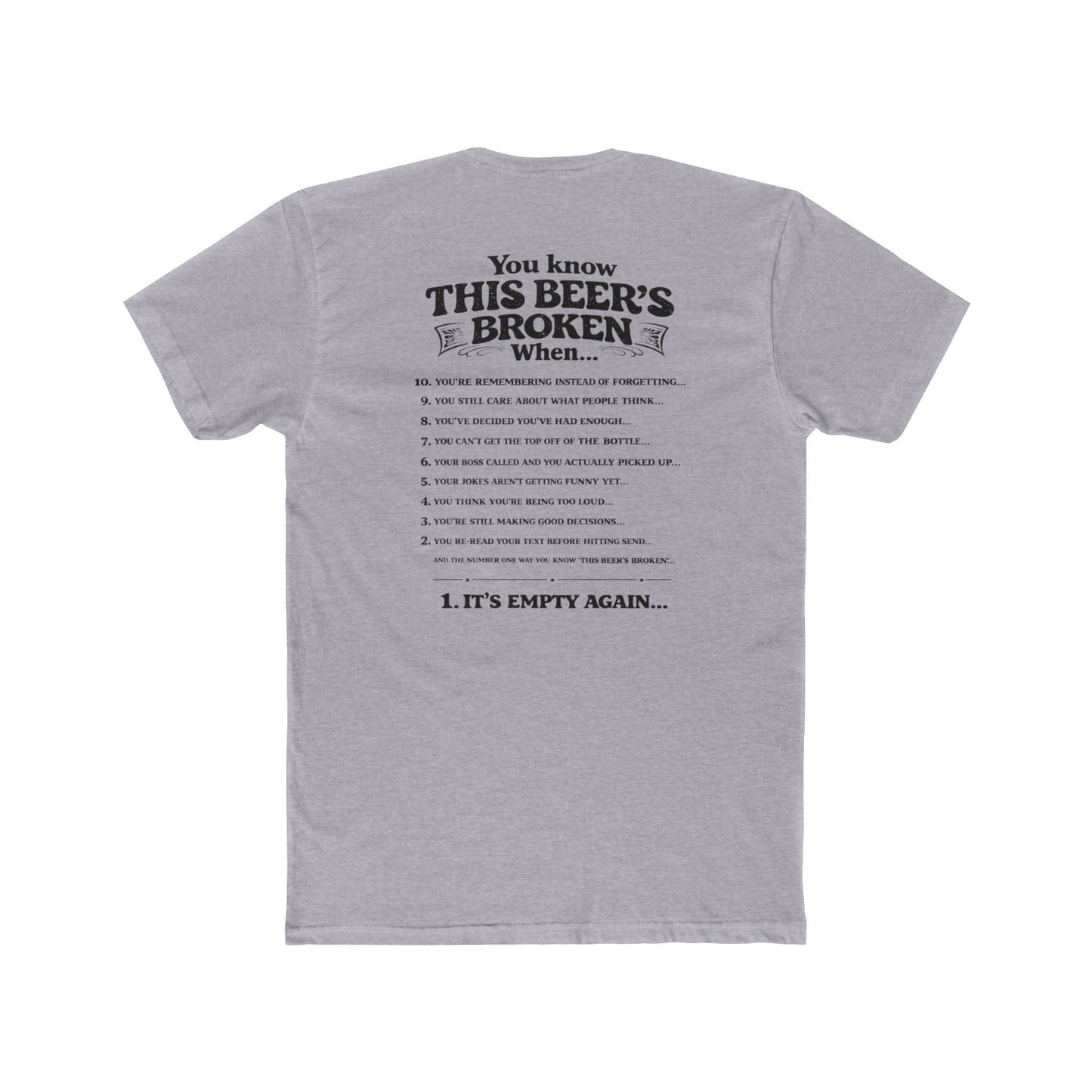 You Know This Beer's Broken - Unisex Crew Tee