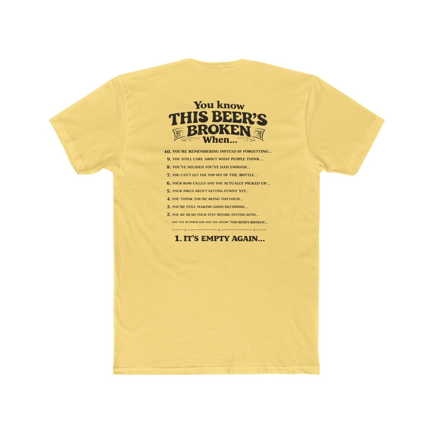 You Know This Beer's Broken - Unisex Crew Tee